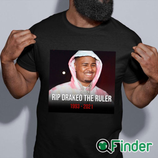 black shirt RIP Rapper Drakeo The Ruler 1993 2021 T shirt