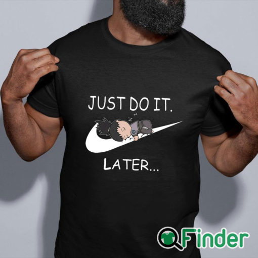 black shirt Shikamaru Just Do It Later shirt