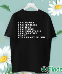 unisex T shirt I Am Woman I Am Fearless I am sexy T shirt