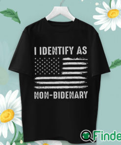 unisex T shirt I Identify As Non Bidenary