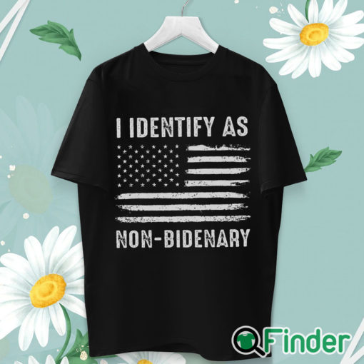 unisex T shirt I Identify As Non Bidenary