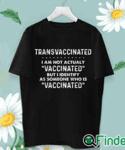 unisex T shirt Trans Vaccinated Shirt