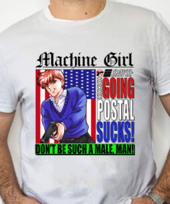 white Shirt Machine Girl merch going postal t shirt