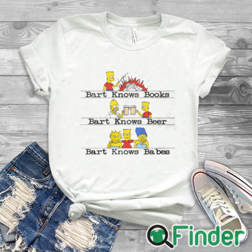 white T shirt Bart knows books bart knows beer bart knows babes shirt