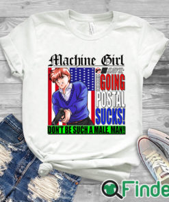 white T shirt Machine Girl merch going postal t shirt