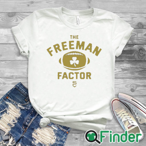 white T shirt The Freeman Factor Notre Dame Football T Shirt