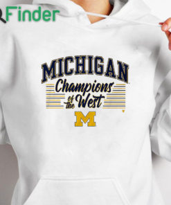 white hoodie Michigan Champions Of The West T shirt