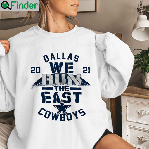 2021 Dallas Cowboys We Run The East Sweatshirt 3