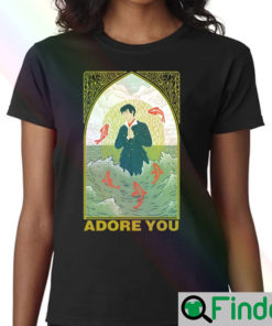 Adore You T Shirts