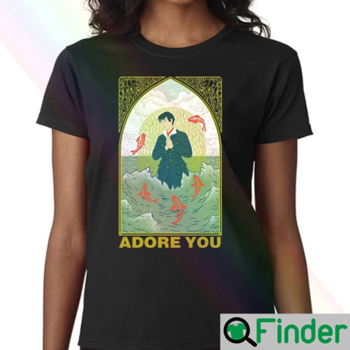 Adore You T Shirts