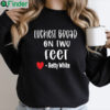 Betty White Luckiest Broad On Two Feet Sweatshirt