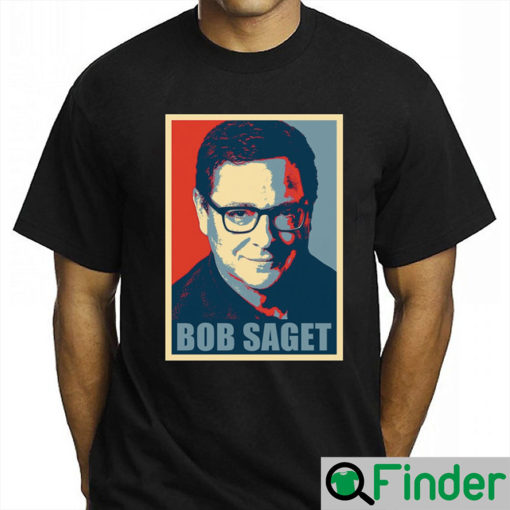 Bob Saget Hope Shirt