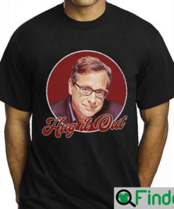 Bob Saget Hug It Out T Shirt