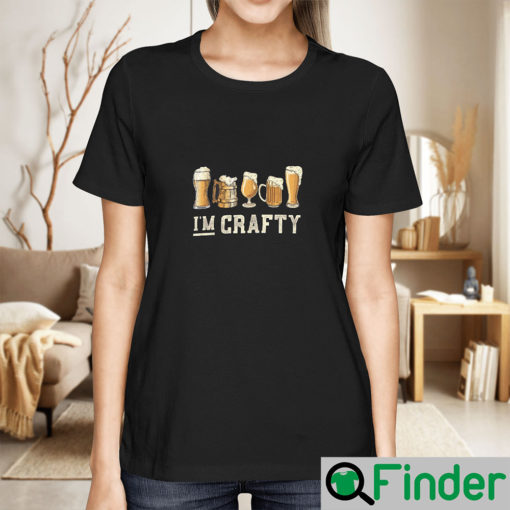 Craft Beer Lover Im Crafty Shirt