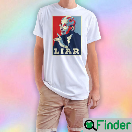 Fauci Liar Lied Vintage Sarcastic Tee Republican Fire Fauci T Shirt