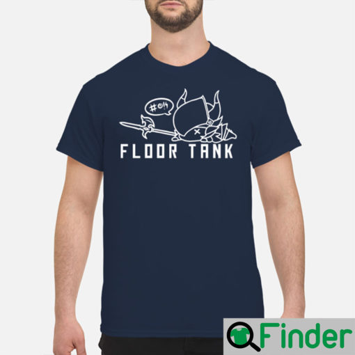 Floor Tank T Shirt 1