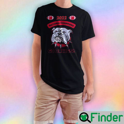 Georgia Bulldogs 2022 National Champions Go Dawgs T Shirt 1