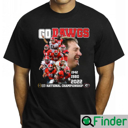 Georgia Bulldogs Go Dawgs 2022 National Championship Shirt For Real Fans