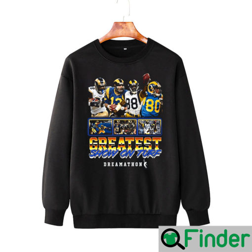 Greatest Show On Turf Unisex Sweatshirt For Real Fans