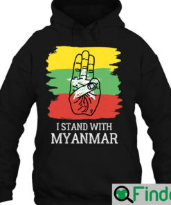 I Stand With Myanmar Free Myanmar In Solidarity With Myanmar Hoodie 1