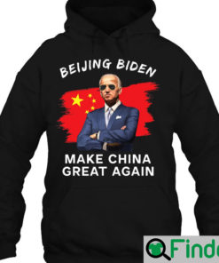 Joe Biden Make China Great Again Sarcastic Beijing Biden Hoodie