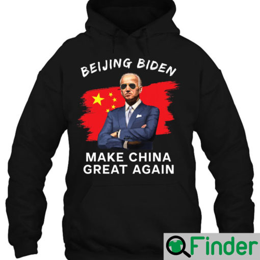 Joe Biden Make China Great Again Sarcastic Beijing Biden Hoodie