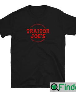 Joe Biden TRAITOR JOES Sleepy Joe Shirts