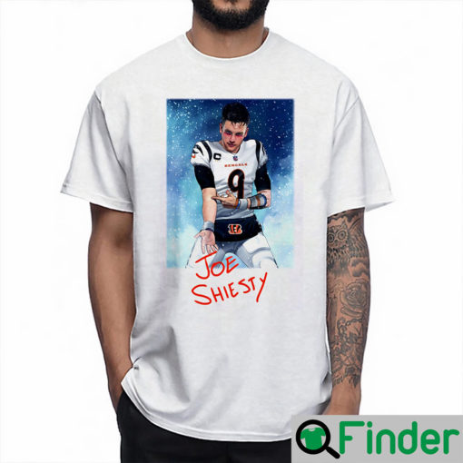 Joe Shiesty Shirt Gift For Real Fans Burrow Bengals