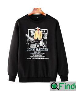 John Madden Raiders Legend Tribute Thank You For The Memories Sweatshirt