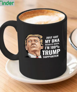 Just got my dna results back Im 100 Trump supporter mug 1