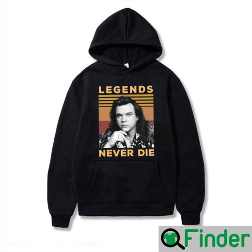 Legends Never Die Meat Loaf Hoodie