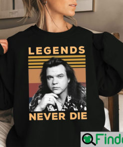 Legends Never Die Meat Loaf SweatShirt