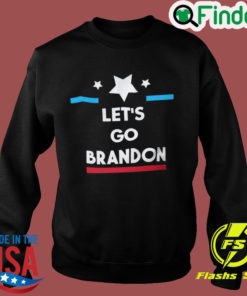 Lets Go Brandon FJB Sweatshirt