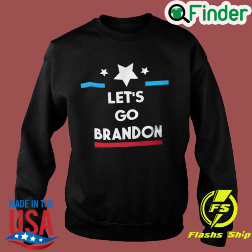 Lets Go Brandon FJB Sweatshirt