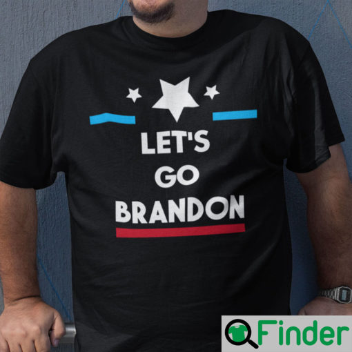 Lets Go Brandon FJB T Shirt