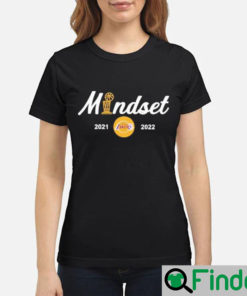 Los Angeles Lakers Mindset 2021 2022 T Shirt 1