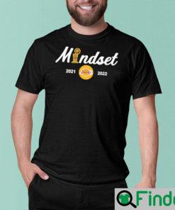 Los Angeles Lakers Mindset 2021 2022 T Shirt