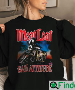 Meat Loaf Bad Attitude Sweatshirt