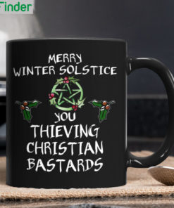 Merry Winter solstice you thieving christian bastards witch mug 1