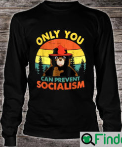 Only You Can Prevent Socialism Bear Camping Vintage Long Sleeve