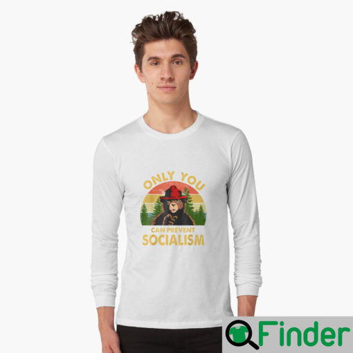 Only You Can Prevent Socialism Bear Camping Vintage Shirts