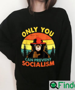 Only You Can Prevent Socialism Bear Camping Vintage Sweatshirt