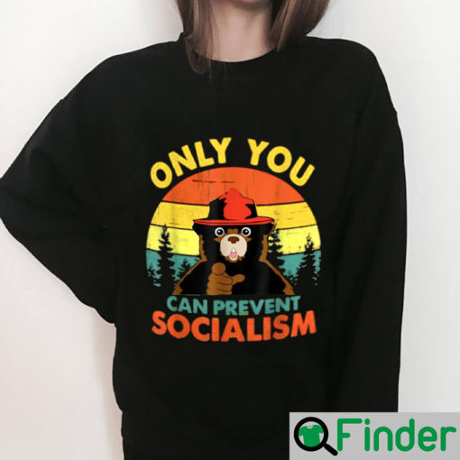 Only You Can Prevent Socialism Bear Camping Vintage Sweatshirt