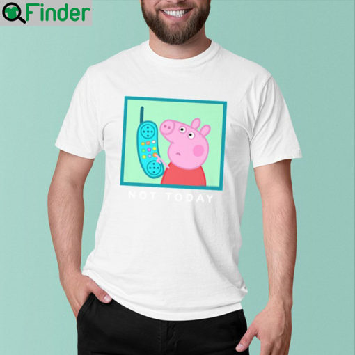 Peppa Pig Not T Shirt