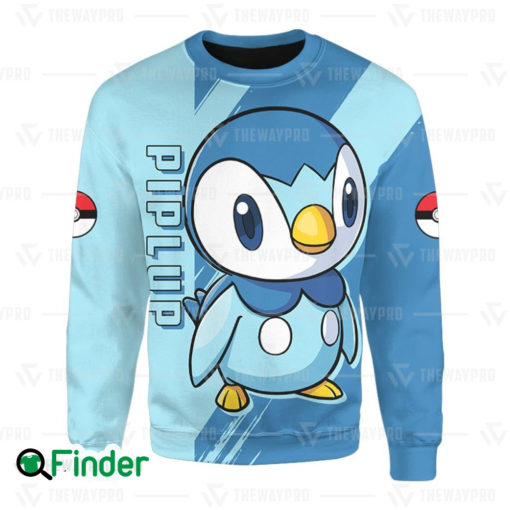 Piplup pokemon starter water type of sinnoh 3D Sweatshirt 1