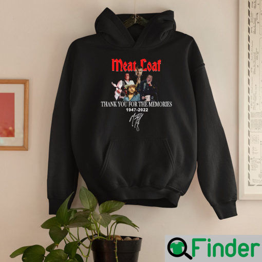 Rip Meat Loaf 1947 – 2022 Thank You Memories Hoodie