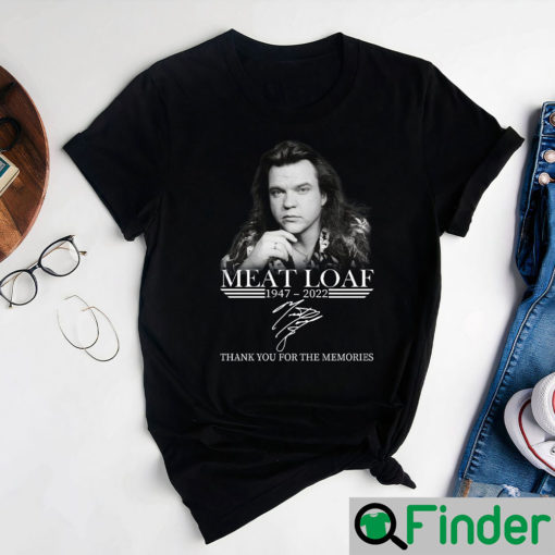 Rip Meat Loaf 1947 – 2022 Thank You Memories Shirt