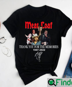 Rip Meat Loaf 1947 – 2022 Thank You Memories Shirt For Fans