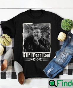 Rip Meat Loaf Legend Never Die Thank You Memories Shirt