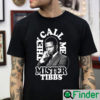 Rip Sidney Poitier They Call Me Mister Tibbs T Shirt